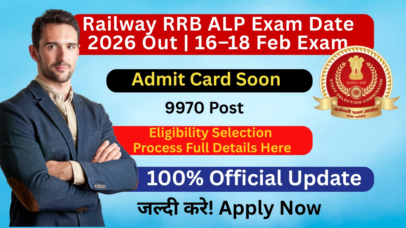 Railway RRB ALP Exam Date 2026 Out | 16–18 Feb Exam, Admit Card Soon