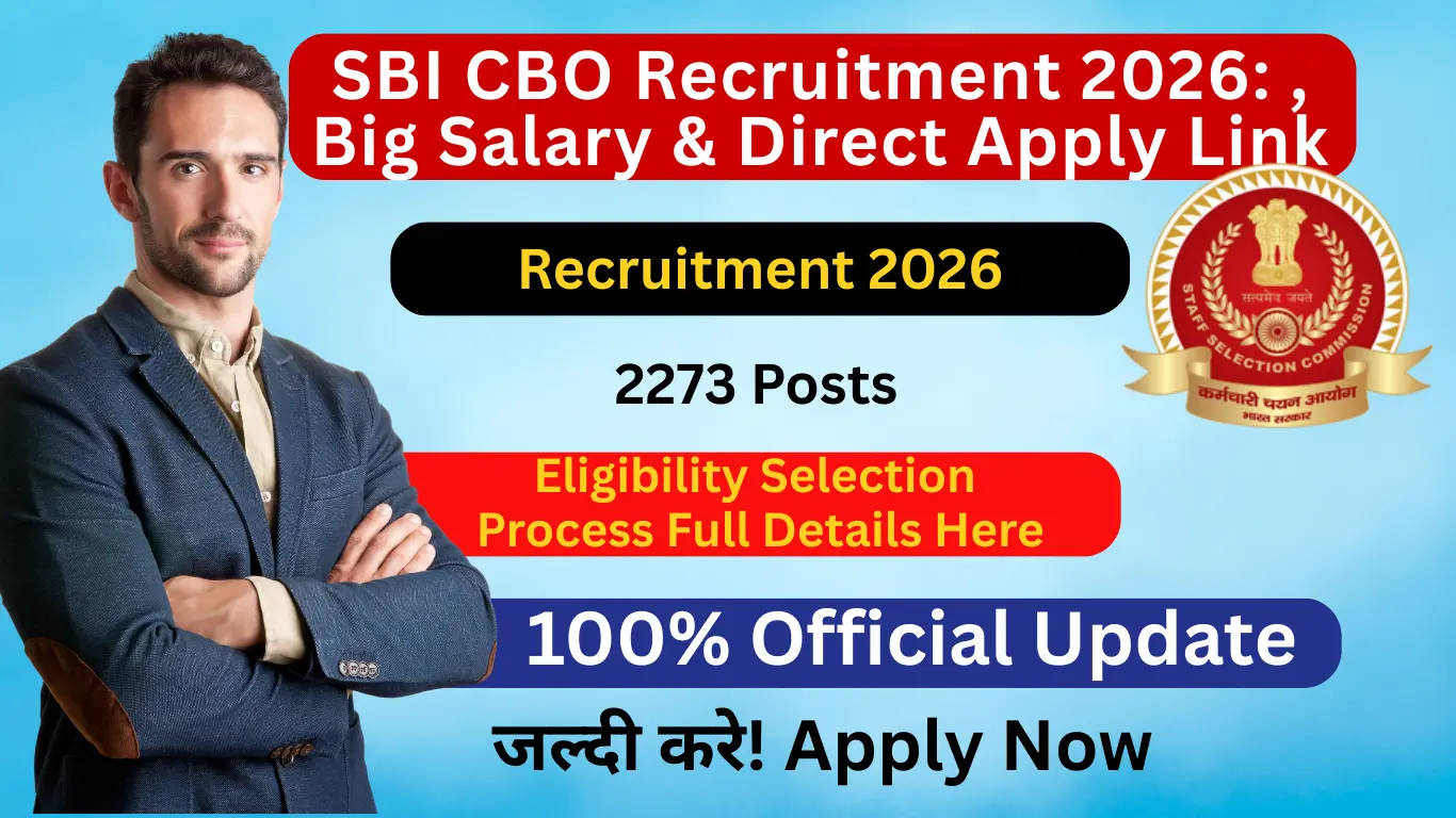 SBI CBO Recruitment 2026: 2273 Posts, Big Salary & Direct Apply Link