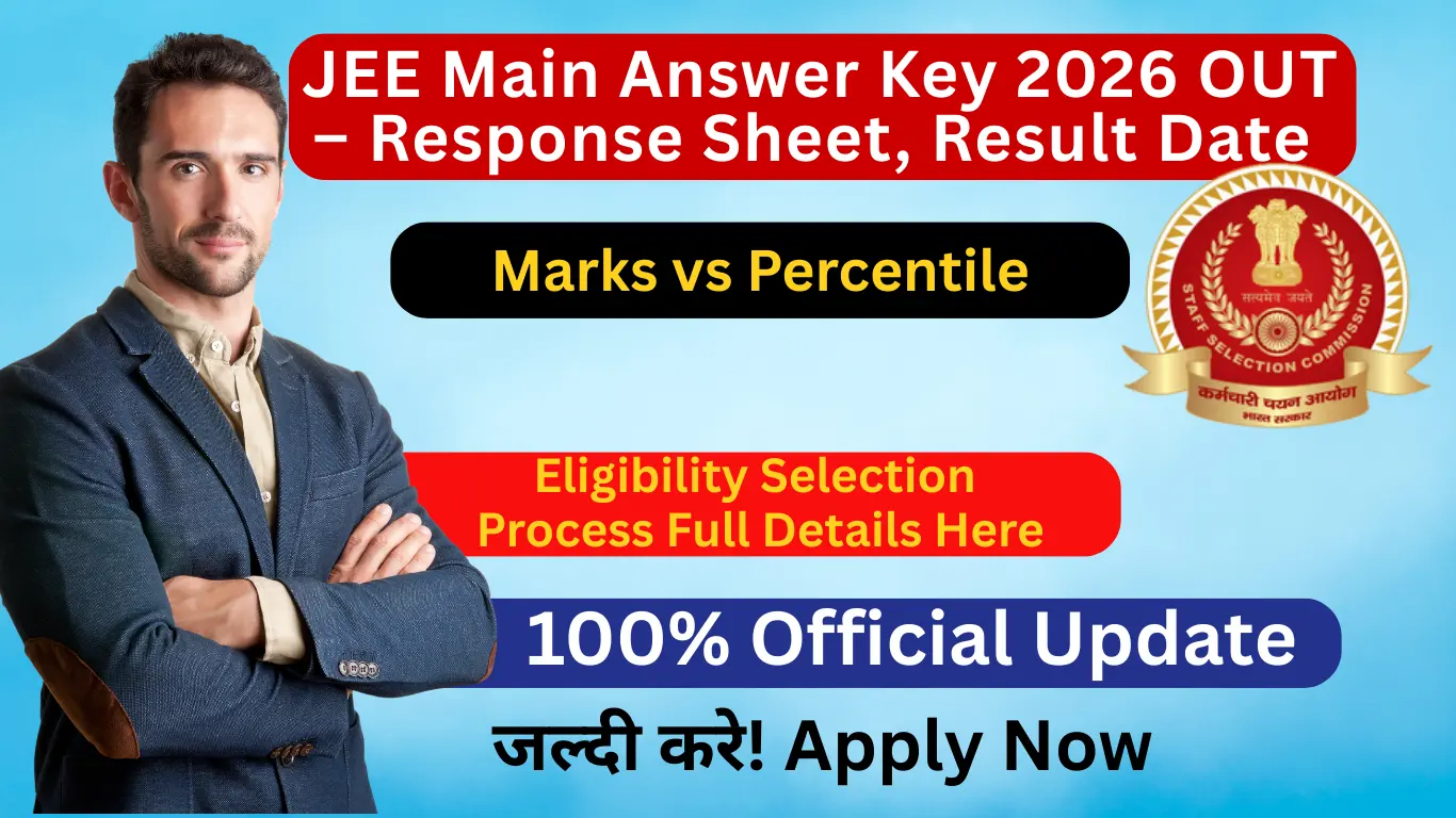JEE Main Answer Key 2026 OUT – Response Sheet, Result Date, Marks vs Percentile